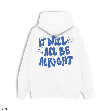Regular Hoodie "It Will All Be Alright"