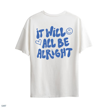 Oversize T-Shirt "It Will Be Alrigt"