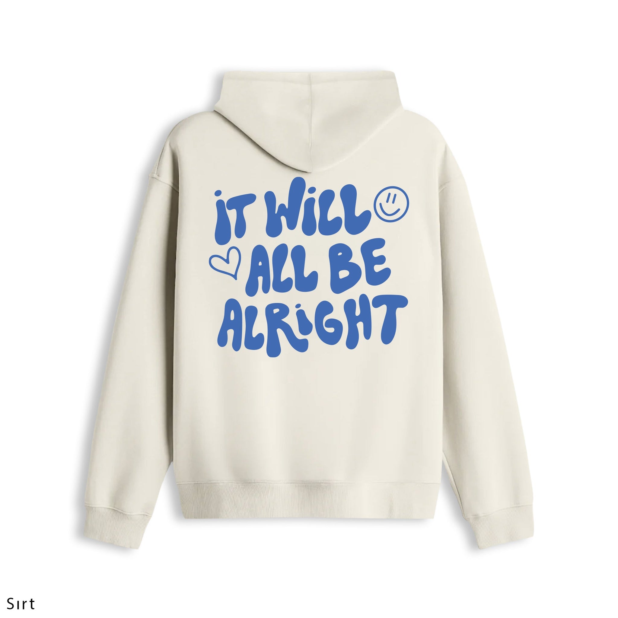 Oversize Hoodie "It Will All Be Alright"
